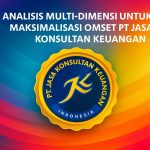 ANALISIS MULTI-DIMENSI UNTUK MAKSIMALISASI OMSET PT JASA KONSULTAN KEUANGAN