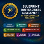 BLUEPRINT TON READINESS ASSESSMENT – PT JASA KONSULTAN KEUANGAN (PT JKK)