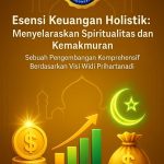Esensi Keuangan Holistik Menyelaraskan Spiritualitas dan Kemakmuran