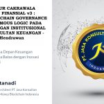 ARSITEKTUR CAKRAWALA INTELIJEN FINANSIAL V3 : SINERGI BLOCKCHAIN GOVERNANCE DAN AUTONOMOUS LOGIC PADA SISTEM KEUANGAN INSTITUSIONAL PT JASA KONSULTAN KEUANGAN – Felix Hendrawan