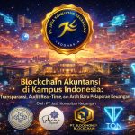 Blockchain Akuntansi di Kampus Indonesia: Transparansi, Audit Real-Time, dan Arah Baru Pelaporan Keuangan Oleh PT Jasa Konsultan Keuangan