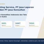 Jasa Accounting Service, PT Jasa Laporan Keuangan, dan PT Jasa Konsultan Keuangan: Empat Kekuatan Komoditas Indonesia dan Tata Kelola Keuangan Usaha
