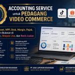 Accounting Service untuk Pedagang Video Commerce Menata Omzet, HPP, Stok, Margin, Pajak, dan Laporan Bulanan di TikTok Shop, Shopee Live, dan Reels Jualan PT Jasa Konsultan Keuangan | PT Jasa Laporan Keuangan | Accounting Service